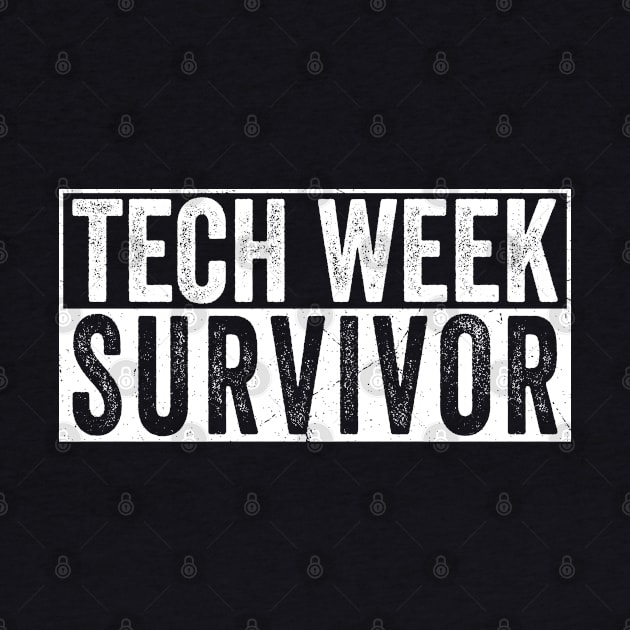 Tech Week Survivor Retro Tech Week by Yozeinquality